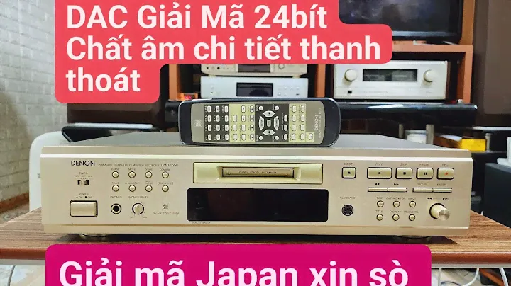 DAC Giải mã Chuẩn 24bit , Chất âm quá hay . Denon DMD1550 .Lh:0966723489