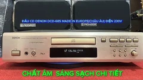 (ĐÃ BÁN)ĐẦU CD DENON DCD-685 MADE IN EURO(CHÂU ÂU CHẤT ÂM HAY SẠCH TIẾNG /GIÁ:1TR8/ĐT:0793753369THẢO